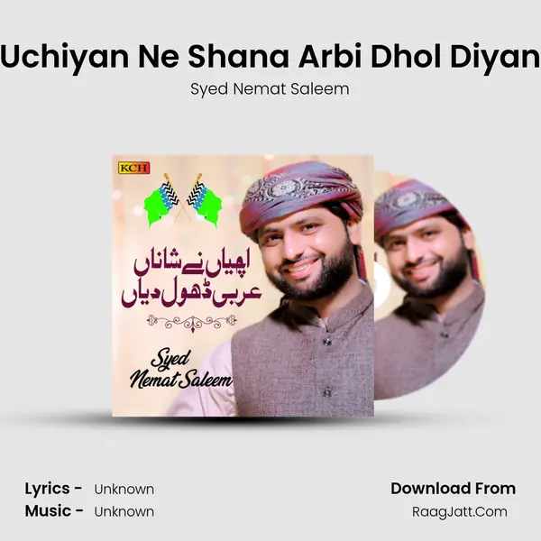 Uchiyan Ne Shana Arbi Dhol Diyan - 