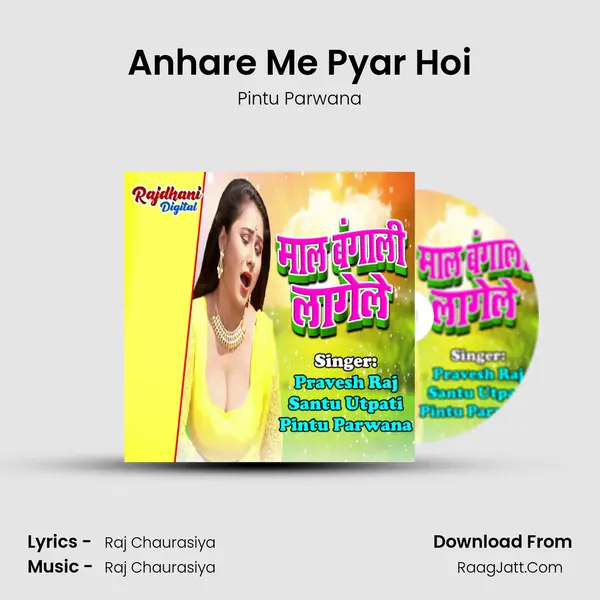 Anhare Me Pyar Hoi MP3 Song by Pintu Parwana Cover