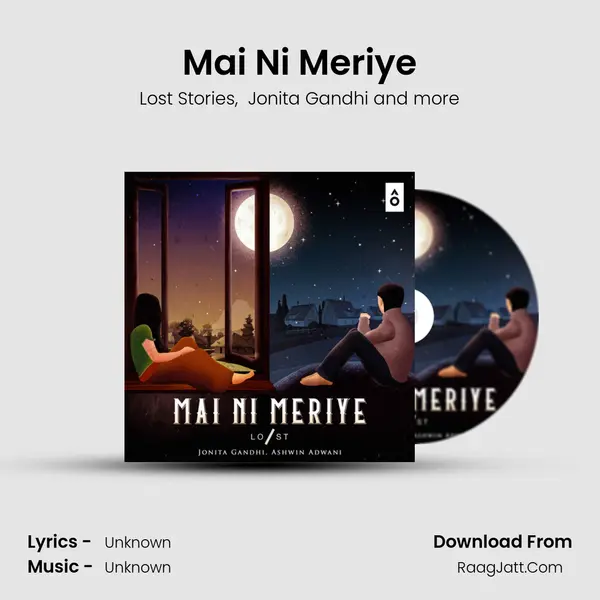 Mai Ni Meriye MP3 Song by Lost Stories Cover