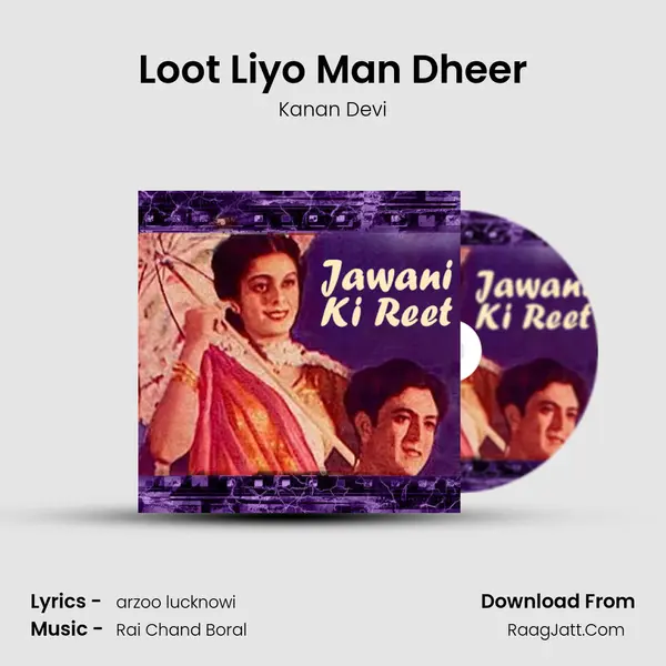 Loot Liyo Man Dheer mp3 song