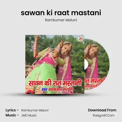 Sawan Ki Raat Mastani - Ramkumar Maluni