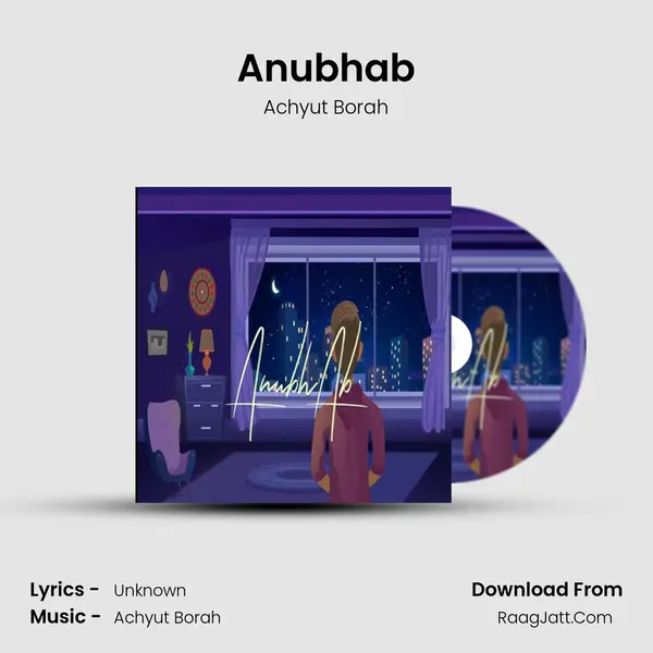 Anubhab MP3 Song by Achyut Borah Cover