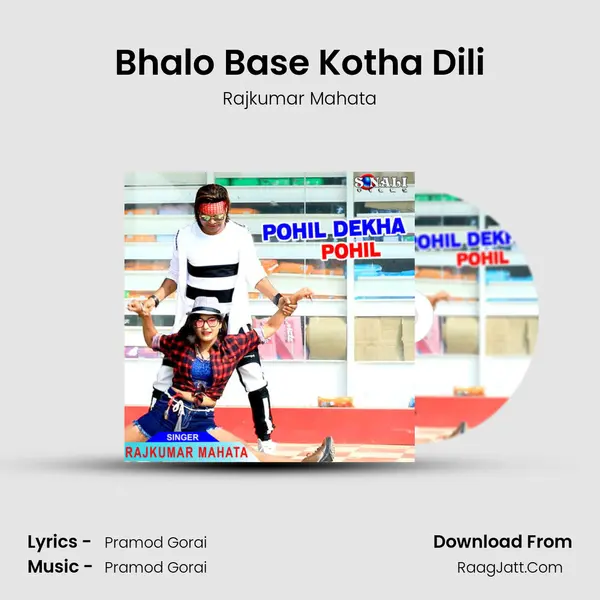 Bhalo Base Kotha Dili mp3 song