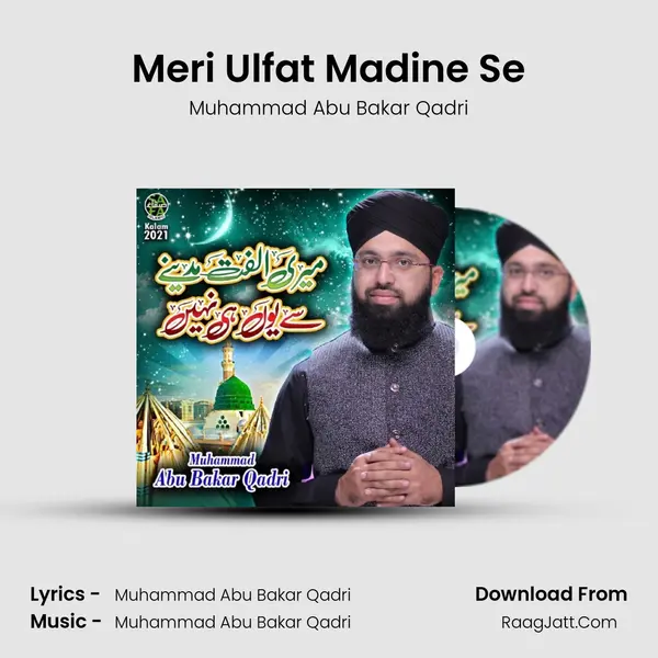 Meri Ulfat Madine Se - 