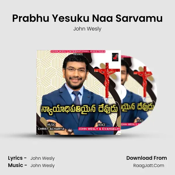 Prabhu Yesuku Naa Sarvamu MP3 Song by John Wesly Cover