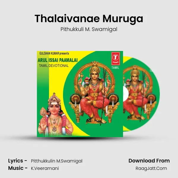 Thalaivanae Muruga MP3 Song by Pithukkuli M. Swamigal Cover