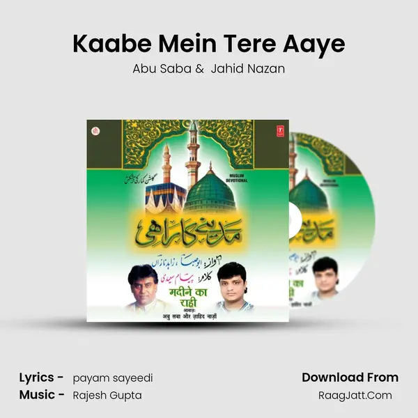 Kaabe Mein Tere Aaye MP3 Song by Abu Saba Cover