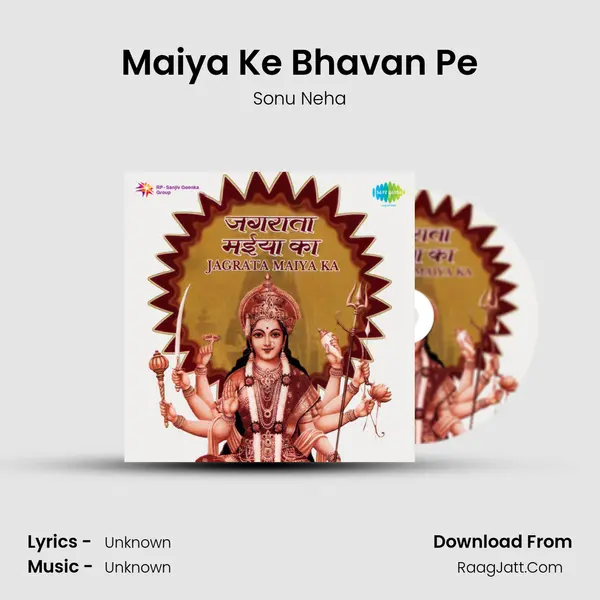 Maiya Ke Bhavan Pe MP3 Song by Sonu Neha Cover