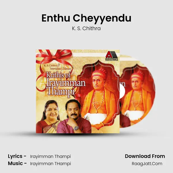 Enthu Cheyyendu MP3 Song by K. S. Chithra Cover