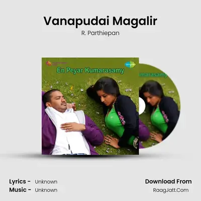 Vanapudai Magalir MP3 Song by R. Parthiepan Cover