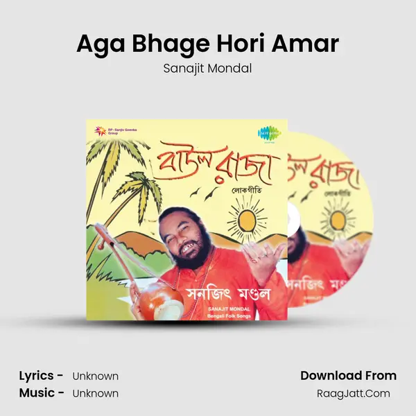 Aga Bhage Hori Amar MP3 Song by Sanajit Mondal Cover
