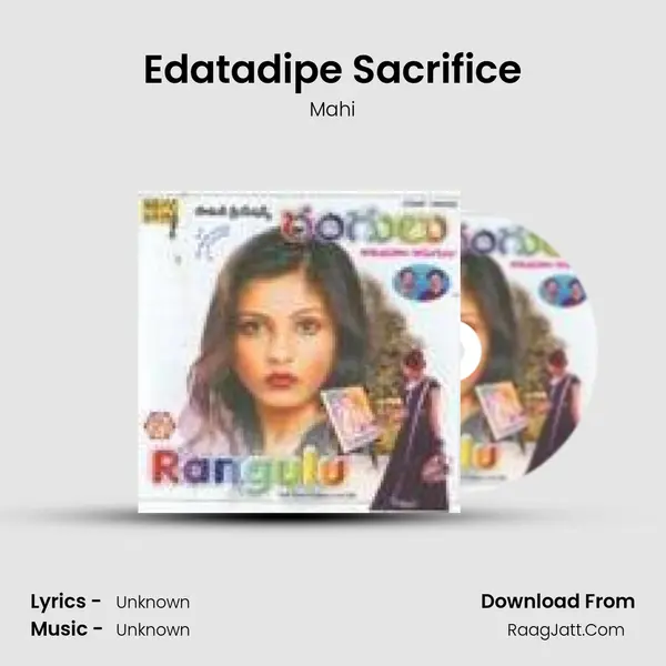 Edatadipe Sacrifice MP3 Song by Mahi Cover