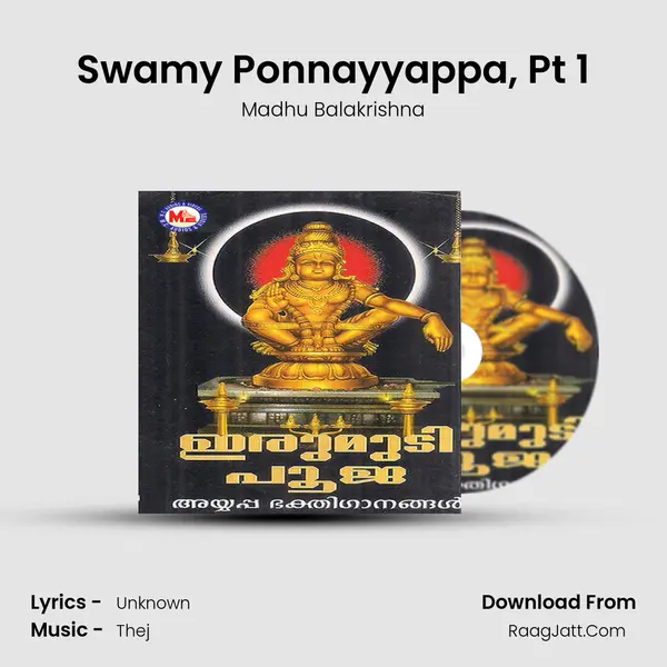 Swamy Ponnayyappa, Pt 1 MP3 Song by Madhu Balakrishna Cover