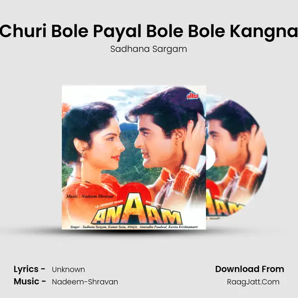 Churi Bole Payal Bole Bole Kangna MP3 Song by Sadhana Sargam Cover