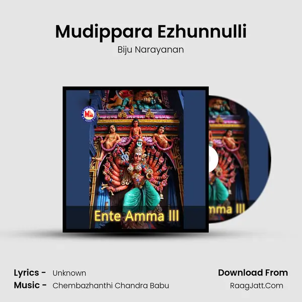 Mudippara Ezhunnulli MP3 Song by Biju Narayanan Cover
