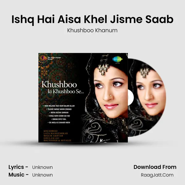 Ishq Hai Aisa Khel Jisme Saab MP3 Song by Khushboo Khanum Cover
