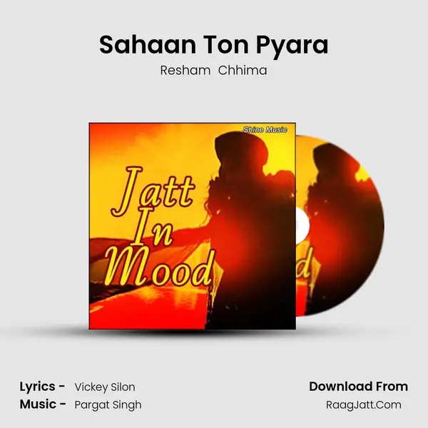 Sahaan Ton Pyara mp3 song