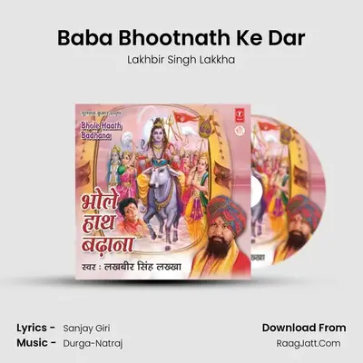Baba Bhootnath Ke Dar MP3 Song by Lakhbir Singh Lakkha Cover