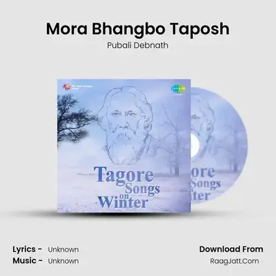 Mora Bhangbo Taposh MP3 Song by Pubali Debnath Cover