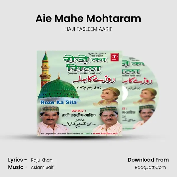 Aie Mahe Mohtaram MP3 Song by HAJI TASLEEM AARIF Cover