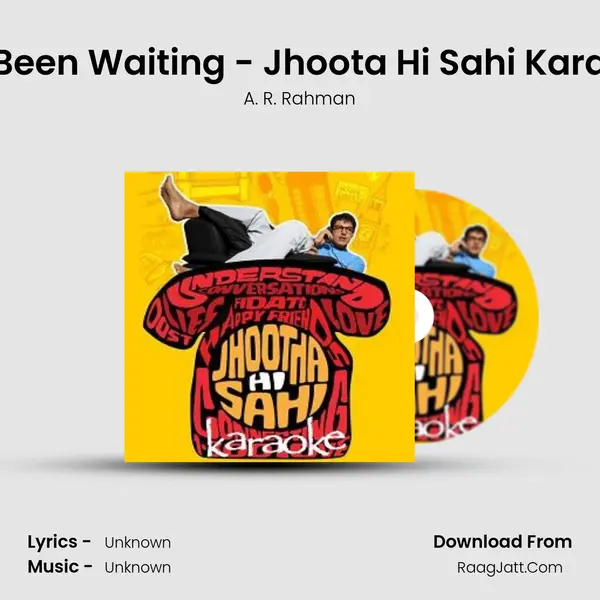 I'Ve Been Waiting - Jhoota Hi Sahi Karaoke MP3 Song by A. R. Rahman Cover