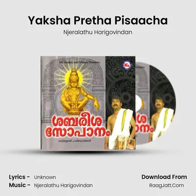 Yaksha Pretha Pisaacha MP3 Song by Njeralathu Harigovindan Cover