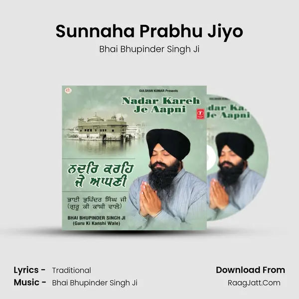 Sunnaha Prabhu Jiyo MP3 Song by Bhai Bhupinder Singh Ji Cover