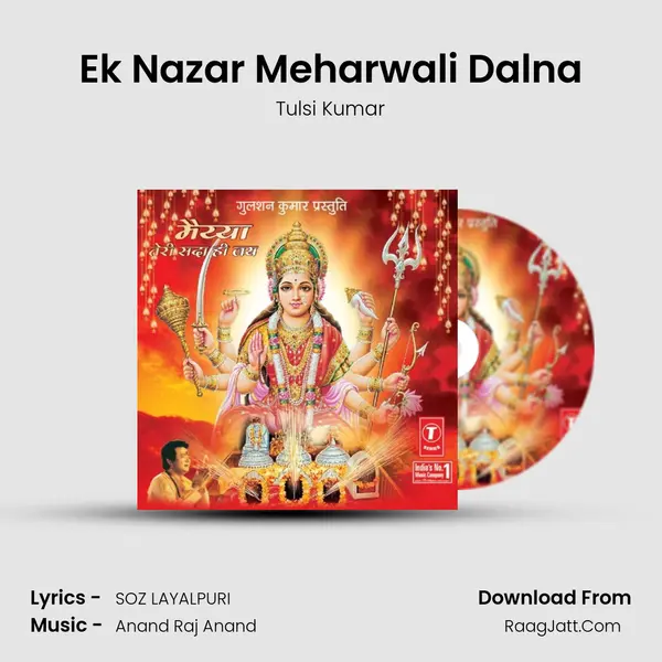 Ek Nazar Meharwali Dalna MP3 Song by Tulsi Kumar Cover