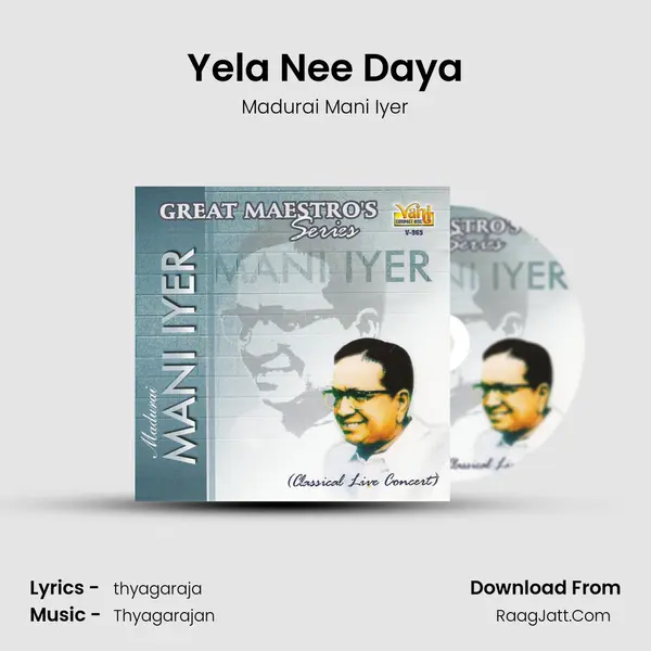 Yela Nee Daya MP3 Song by Madurai Mani Iyer Cover