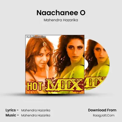 Naachanee O MP3 Song by Mahendra Hazarika Cover