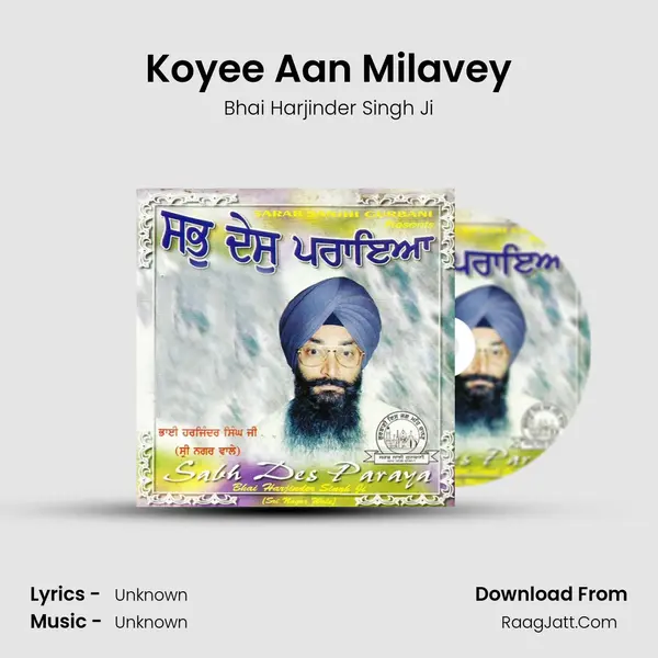 Koyee Aan Milavey MP3 Song by Bhai Harjinder Singh Ji Cover