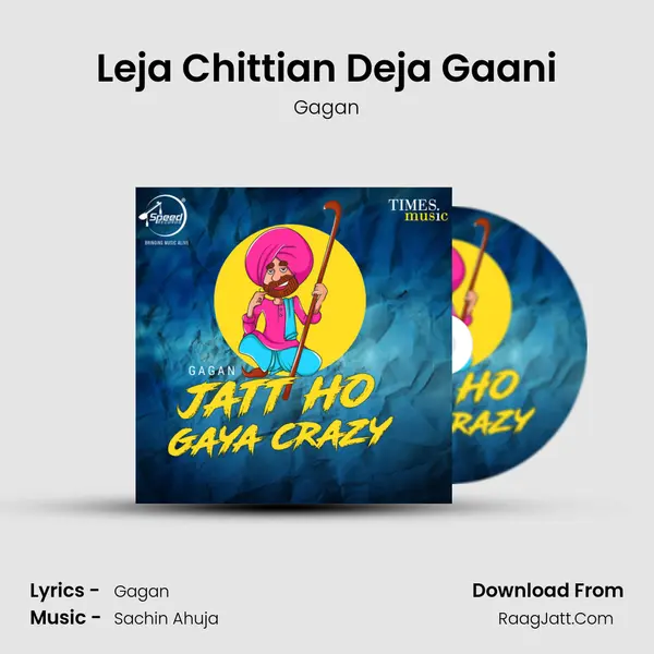 Leja Chittian Deja Gaani MP3 Song by Gagan Cover