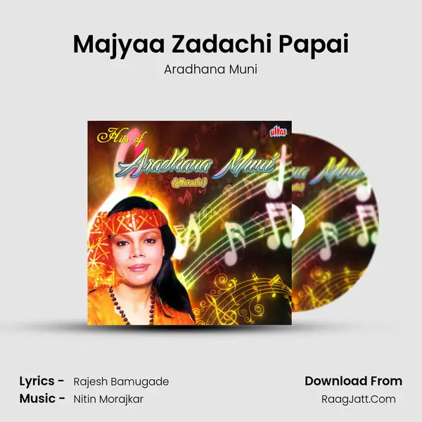 Majyaa Zadachi Papai MP3 Song by Aradhana Muni Cover