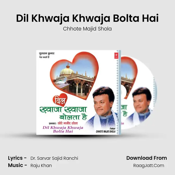 Dil Khwaja Khwaja Bolta Hai MP3 Song by Chhote Majid Shola Cover