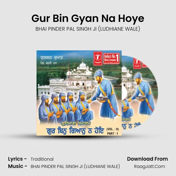 Gur Bin Gyan Na Hoye MP3 Song by BHAI PINDER PAL SINGH JI (LUDHIANE WALE) Cover
