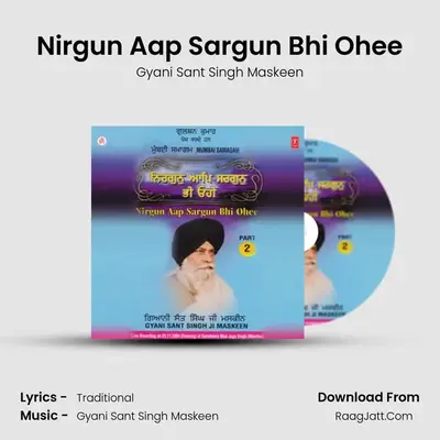 Nirgun Aap Sargun Bho Ohee(Part-2) - Gyani Sant Singh Maskeen