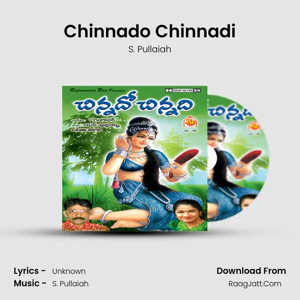 Chinnado Chinnadi MP3 Song by S. Pullaiah Cover
