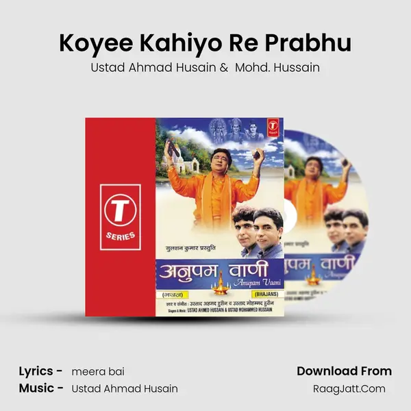 Koyee Kahiyo Re Prabhu MP3 Song by Ustad Ahmad Husain Cover