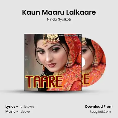 Kaun Maaru Lalkaare MP3 Song by Ninda Syalkoti Cover
