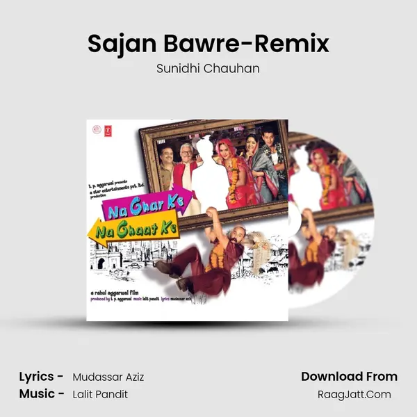 Sajan Bawre-Remix MP3 Song by Sunidhi Chauhan Cover