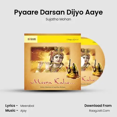 Pyaare Darsan Dijyo Aaye MP3 Song by Sujatha Mohan Cover