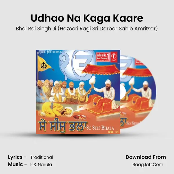 Udhao Na Kaga Kaare MP3 Song by Bhai Rai Singh Ji (Hazoori Ragi Sri Darbar Sahib Amritsar) Cover