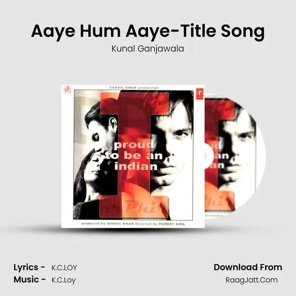 Aaye Hum Aaye-Title Song MP3 Song by Kunal Ganjawala Cover