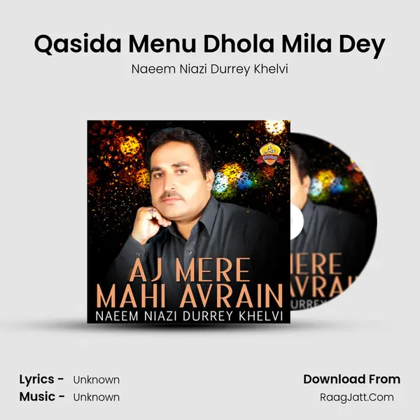 Qasida Menu Dhola Mila Dey MP3 Song by Naeem Niazi Durrey Khelvi Cover