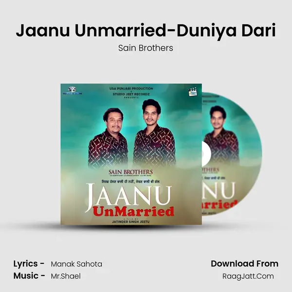 Jaanu Unmarried-Duniya Dari - Sain Brothers