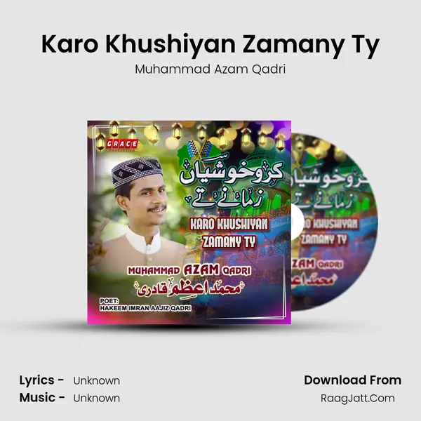 Karo Khushiyan Zamany Ty MP3 Song by Muhammad Azam Qadri Cover