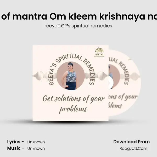 5 uses of mantra Om kleem krishnaya namaha MP3 Song by reeyaâ€™s spiritual remedies Cover