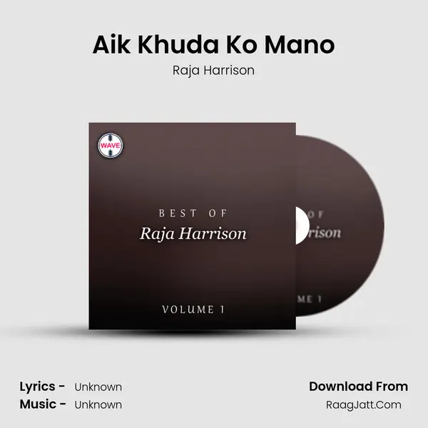 Aik Khuda Ko Mano MP3 Song by Raja Harrison Cover