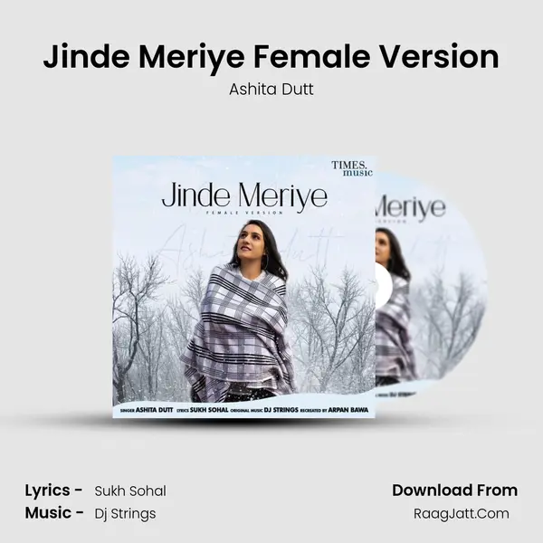 Jinde Meriye Female Version MP3 Song by Ashita Dutt Cover