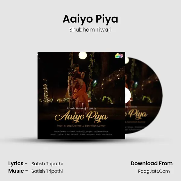 Aaiyo Piya MP3 Song by Shubham Tiwari Cover